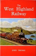 Book cover of The West Highland Railway  by THOMAS, John 